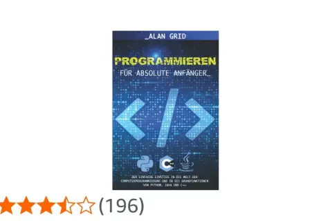 Buchcover: "Programmieren für absolute Anfänger". Erklärt, was ist programmieren, mit Icons von Python, Java und C++.