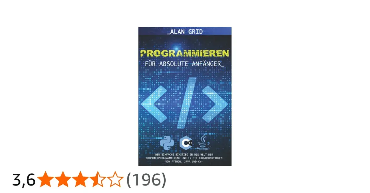 Buchcover: "Programmieren für absolute Anfänger". Erklärt, was ist programmieren, mit Icons von Python, Java und C++.
